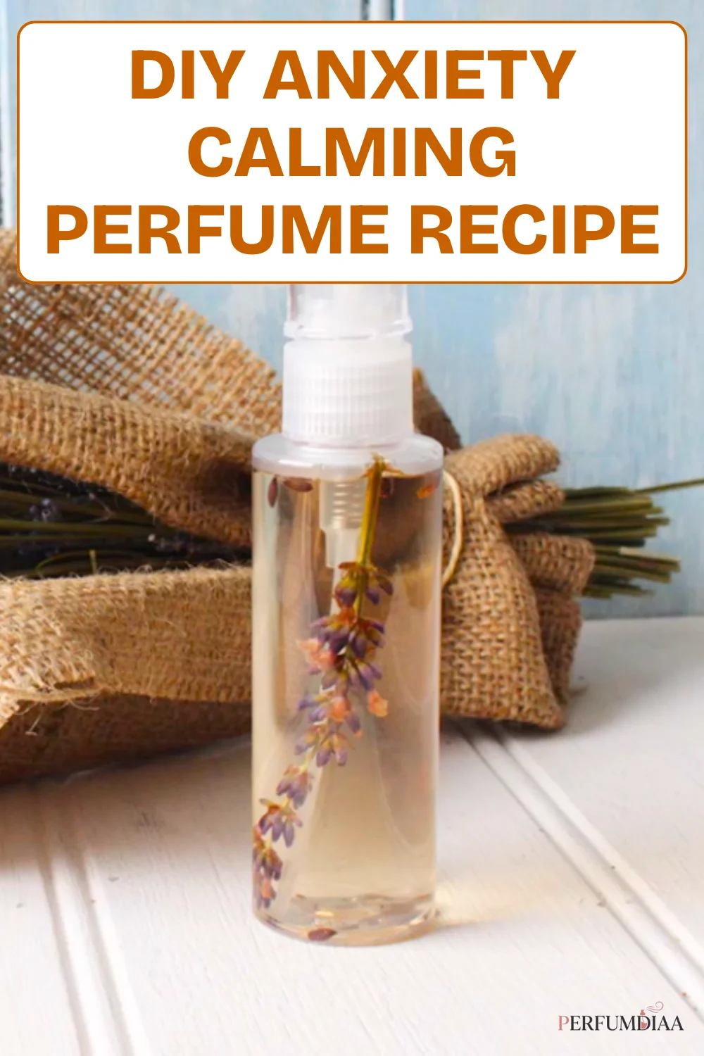 DIY Anxiety Calming Perfume Recipe